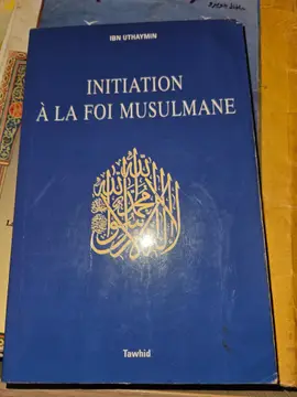 Initiation à la foi musulmane