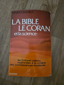 La Bible le Coran et la science