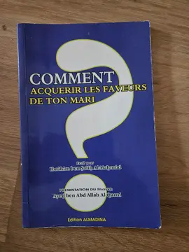 Comment acquérir les faveurs de ton mari