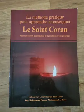 La méthode pratique pour apprendre et enseigner Le Saint Coran
