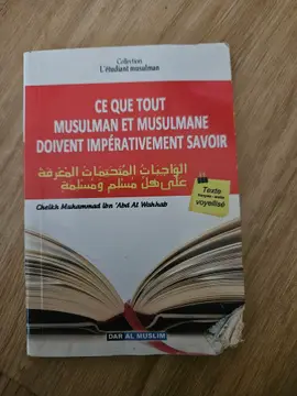 Ce que tout musulman et musulmane doivent impérativement savoir