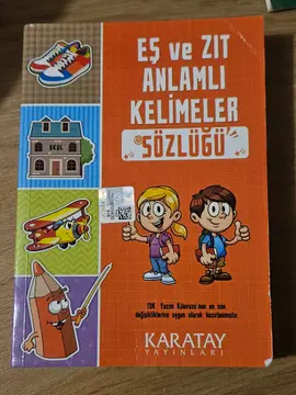 Eş ve Zıt Anlamlı Kelimeler Sözlüğü