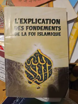 L'explication des fondements de la foi islamique