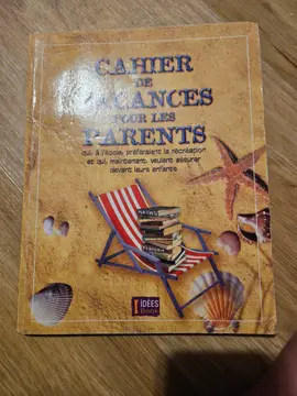 Cahier de vacances pour les parents